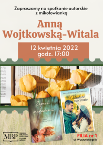 Spotkanie autorskie w Filii nr 1 z Anną Wojtkowską-Witala