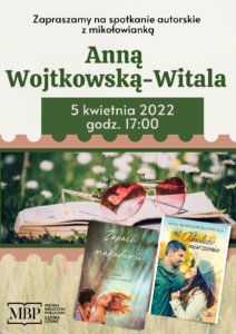 Plakat - spotkanie autorskie z Anną Wojtkowską-Witala, 5 kwietnia 2022, godz. 17