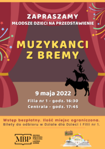Przedstawienie dla dzieci Muzykanci z Bremy - 9 maja, godz. 16:30 (Filia 1), 17:45 (centrala)
