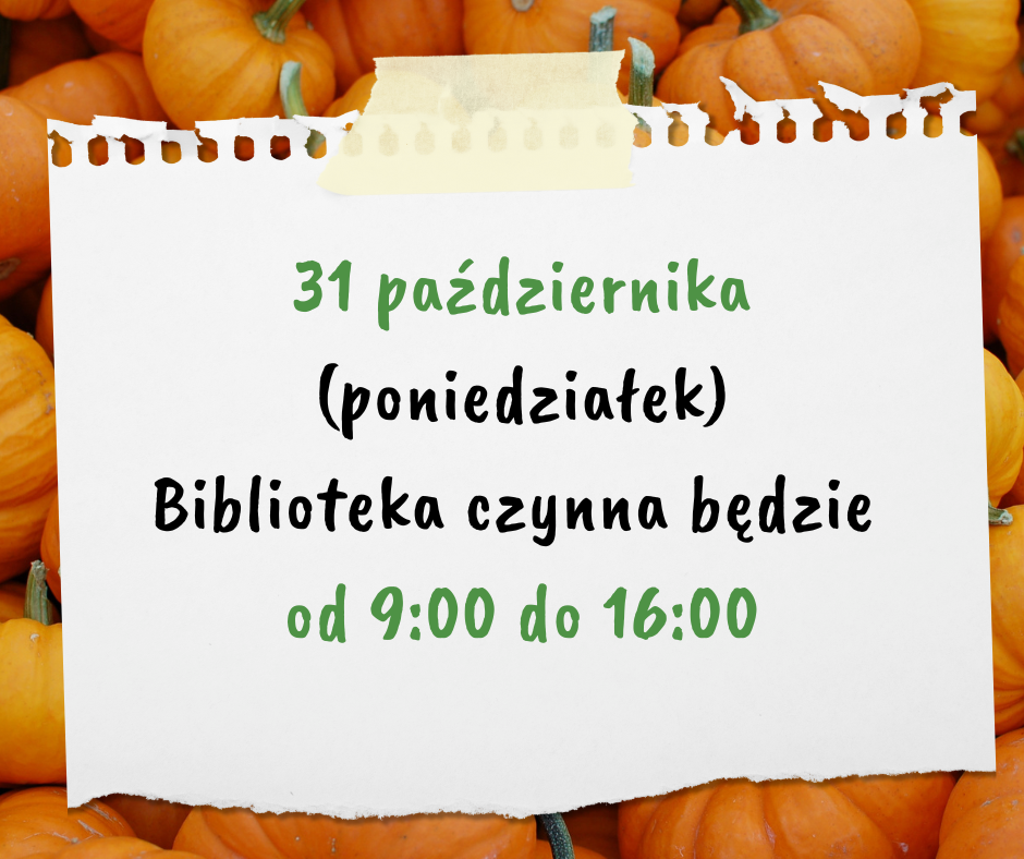 Informacja o godzinach pracy biblioteki 31.10
