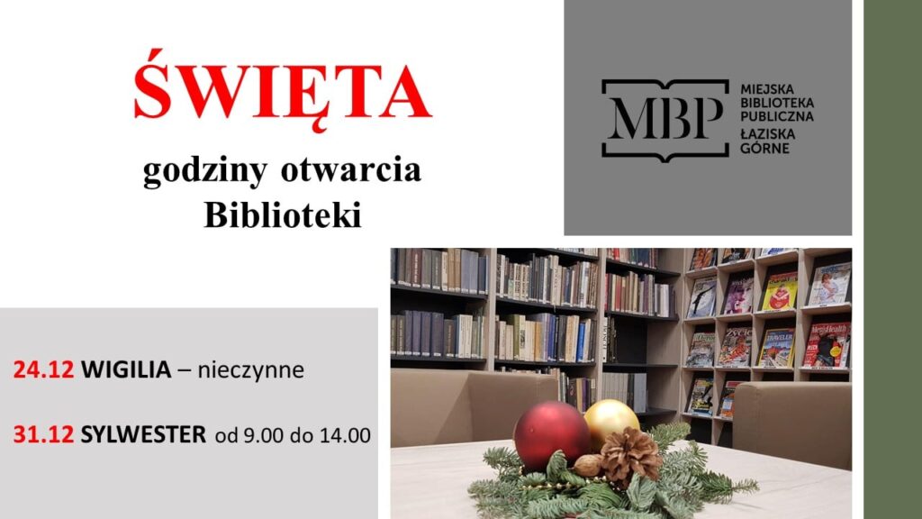 Święta, godziny otwarcia biblioteki - 24.12 nieczynne, 31.13 godz. 9-14