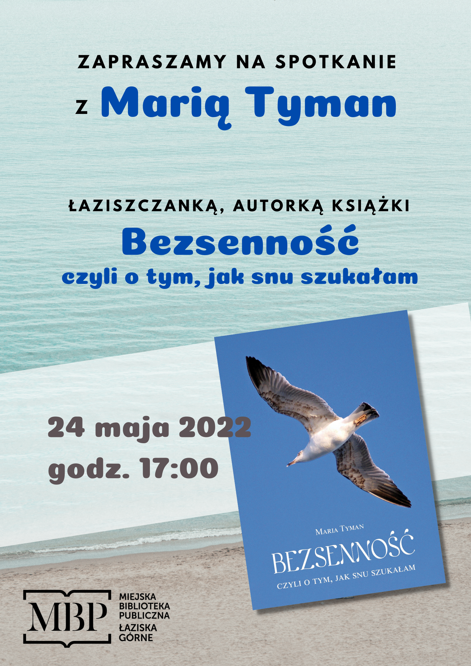 Spotkanie z Marią Tyman, autorką książki Bezsenność. 24 maja, godz. 17:00