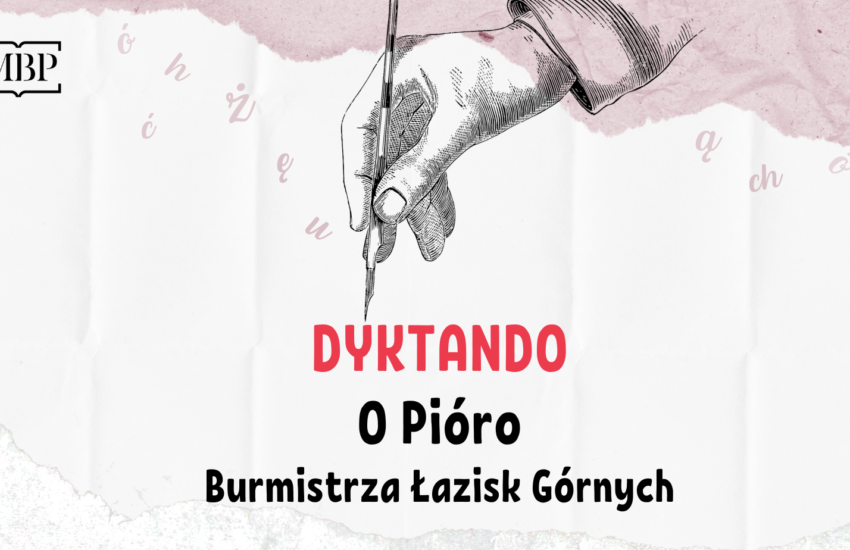 Baner Dyktando o Pióro Burmistrza Łazisk Górnych. Rysunek dłoni trzymającej pióro, rozrzucone litery