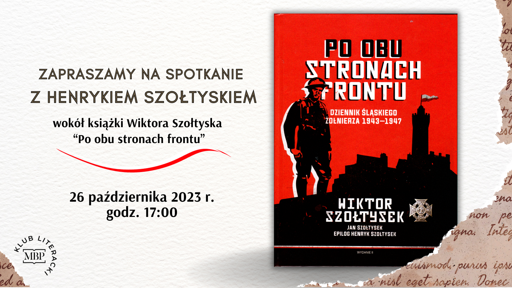 Informacja o spotkaniu z Henrykiem Szołtyskiem. Napis, okładka książki "po obu stronach frontu"