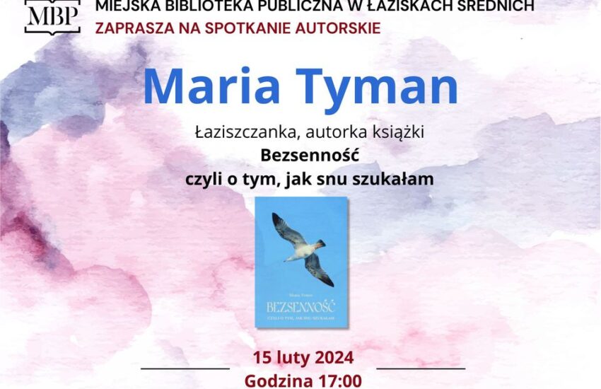 Informacja o spotkaniu autorskim z Marią Tyman