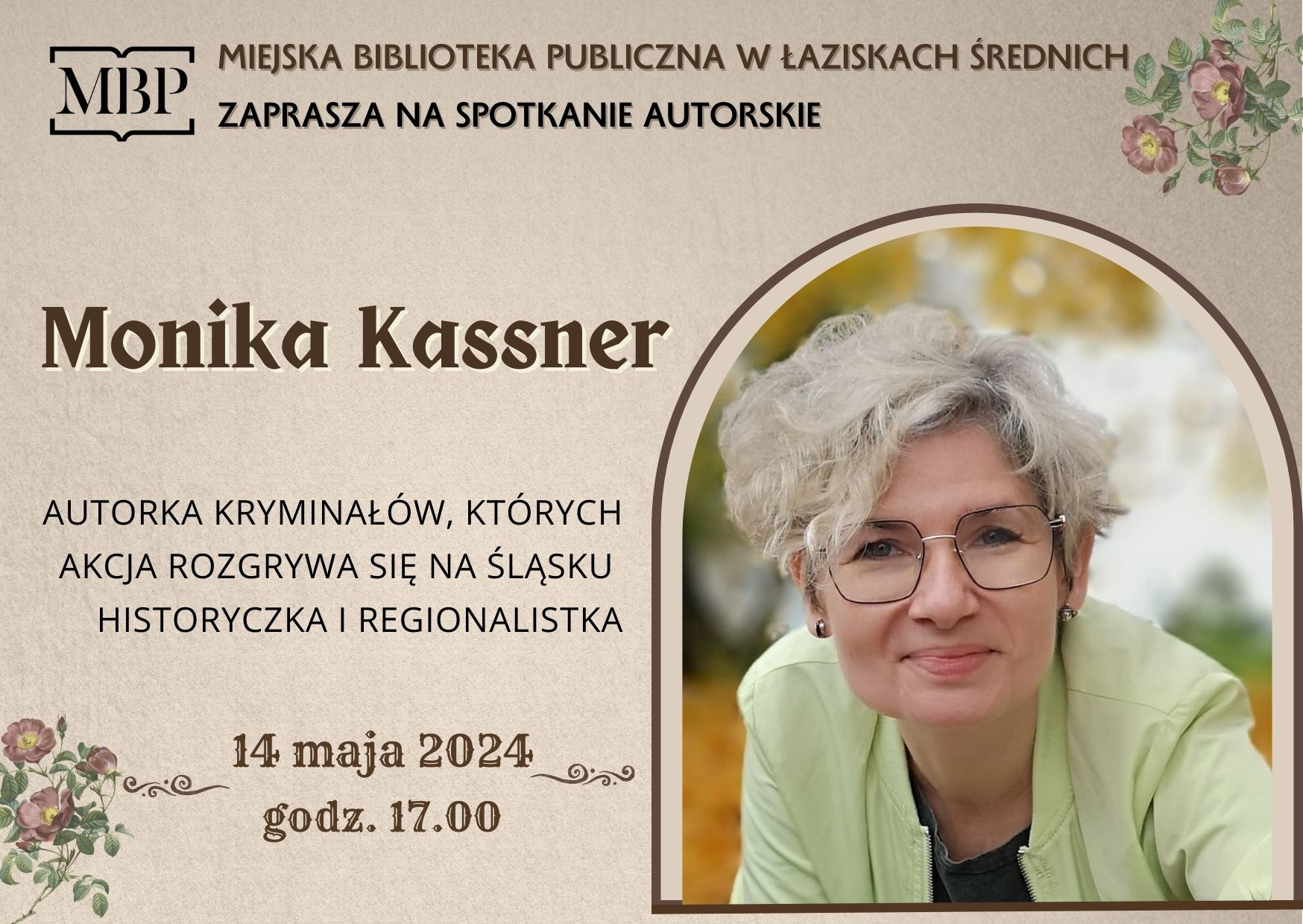 Plakat spotkanie autorskie z Moniką Kassner. Zdjęcie autorki.