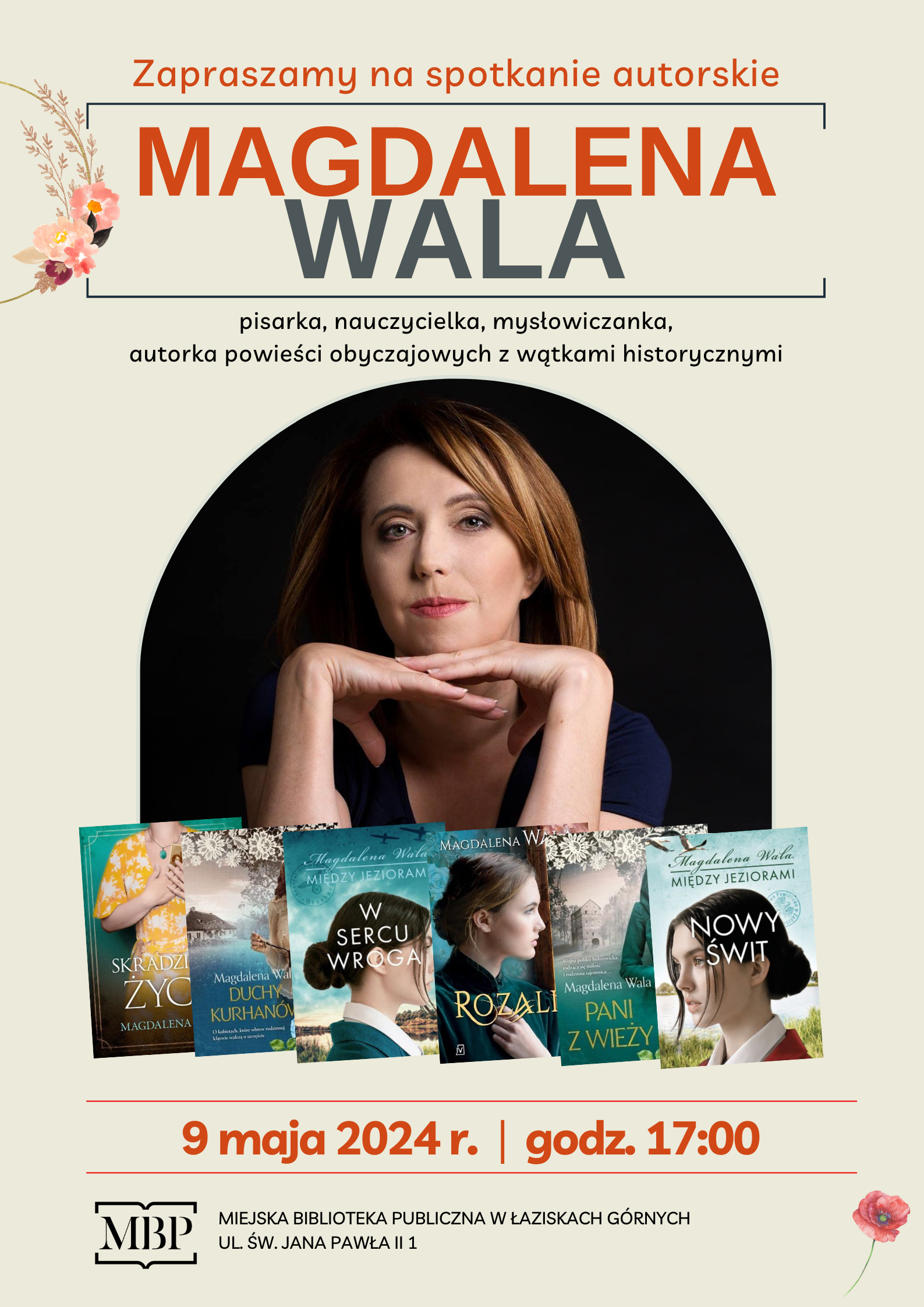 Plakat spotkania autorskiego z Magdaleną Wala. Zdjęcie autorki, okładki kilku książek
