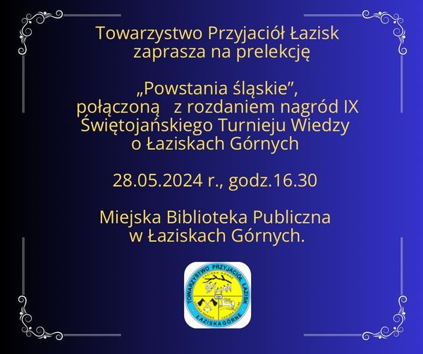Informacja o prelekcji "Powstania śląskie" Granatowe tło, logo Towarzystwa Przyjaciół Łazisk