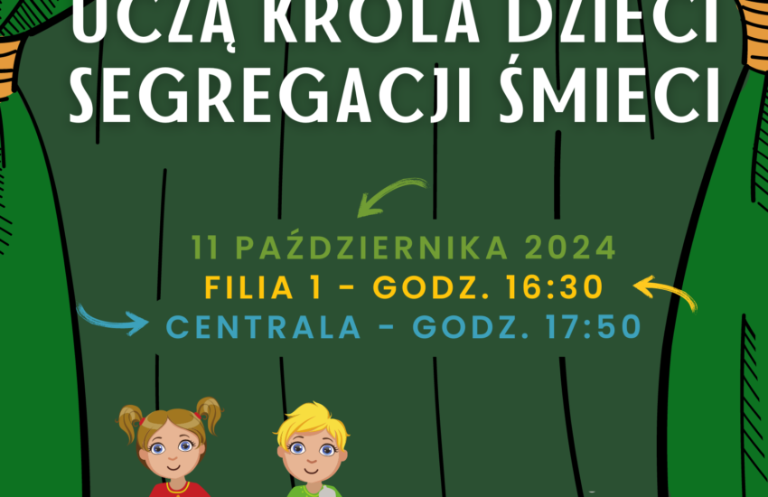 Plakat przestawienia dla dzieci. Scena z zieloną kurtyną, obrazek - dzieci i kubły na śmieci