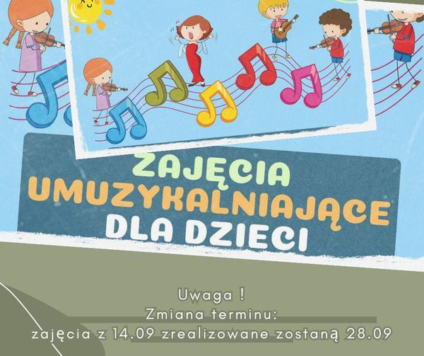 Informacja o zmianie terminu zajęć umuzykalniających