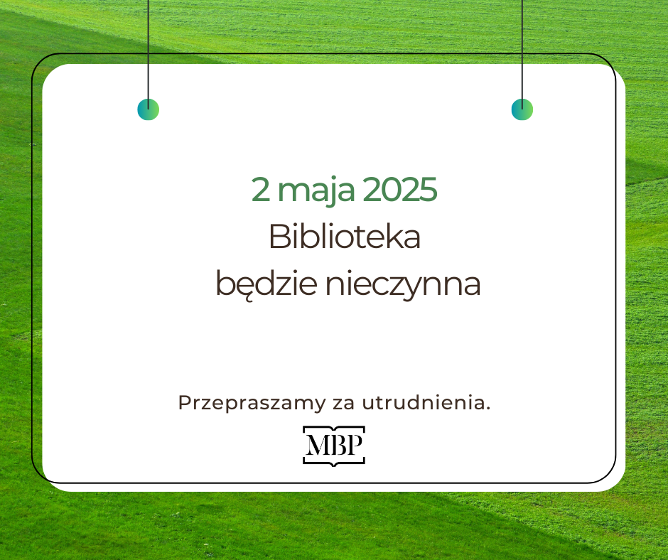 Informacja o pracy biblioteki 2 maja