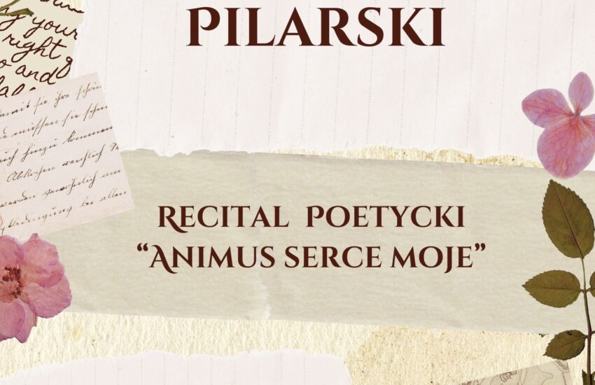 Informacja o recitalu poetyckim. Wokół tekstu rozsypane kwiaty i kawałki papieru z odręcznym pismem.