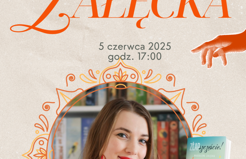Plakat na spotkanie autorskie. Ozdobny napis, zdjęcie autorki w okrągłej, ozdobnej ramce, z prawej strony okładki dwóch książek.