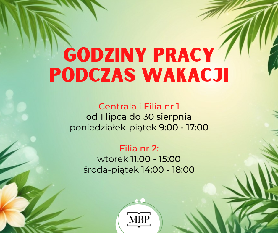 Informacja o godzinach pracy podczas wakacji