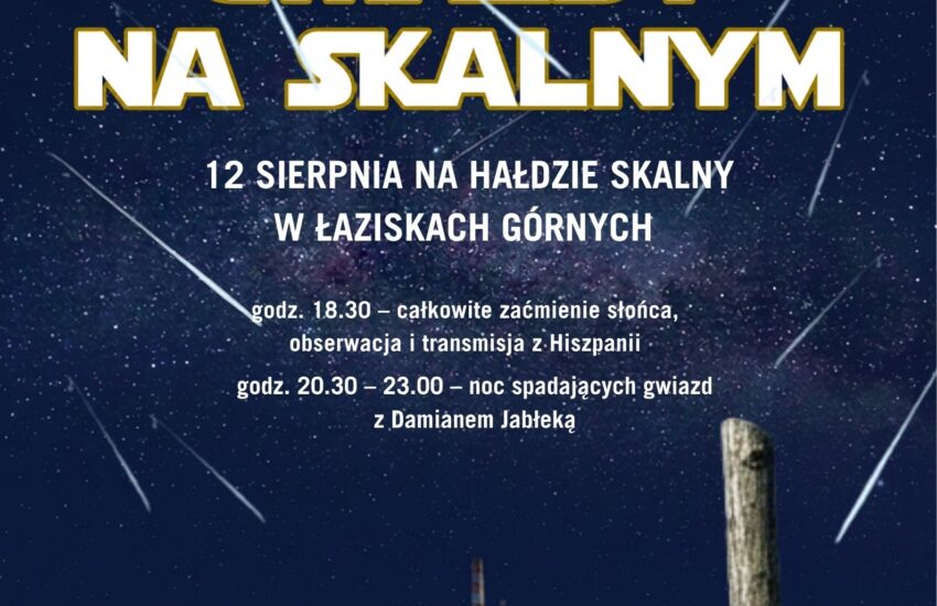 Plakat informujący o wydarzeniu „Gwiazdy na Skalnym”. W tle nocne niebo, na pierwszym planie tabliczka z napisem Hałda Skalny.