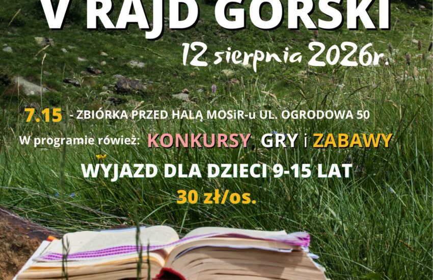 Plakat informujący o wydarzeniu „V Rajd Górski z książką w plecaku”. W tle górski krajobraz z zieloną polaną, na pierwszym planie widoczna jest otwarta książka leżąca na trawie.